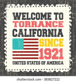 Invitation card with text "Welcome to Torrance, California. Since 1921" with american flag on grunge postage stump. Retro card. Typography design. vector illustration