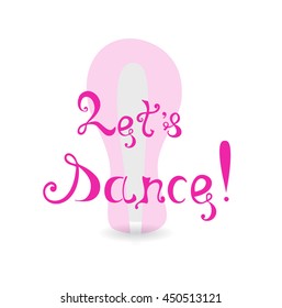 The Invitation to Dance Made in Hand Drawn lettering with Shoe on the background