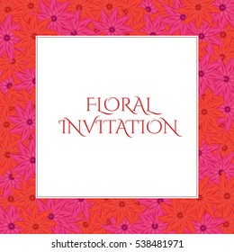 Invitation with floral background. Romantic vector illustration.