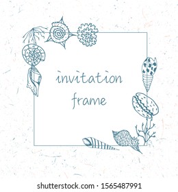 Invitation frame for wedding, party, banners; room decoration illustration.Vector pattern with seashells and seaweed. wild nature. 