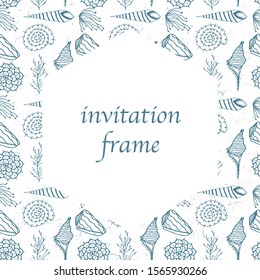Invitation frame for wedding, party, banners; room decoration illustration.Vector pattern with seashells and seaweed. wild nature. 