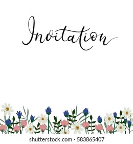 Invitation hand lettering card. Modern calligraphy. Vector brush text. Wedding theme. Floral frame.