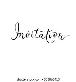 Invitation hand lettering card. Modern calligraphy. Vector brush text. Wedding theme