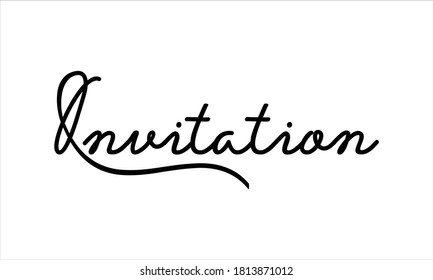 invitation Hand written Black script  thin Typography text lettering and Calligraphy phrase isolated on the White background 