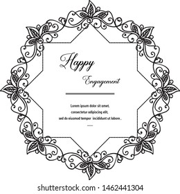 Invitation happy engagement, design elegant card, decoration beautiful flower frame. Vector