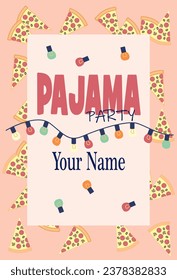 An invitation to a home pajama party with friends, lots of slices of pizza and a colorful garland with lights.