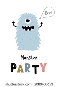 An invitation to a monster party. Cute fluffy character. Vector illustration for T-shirt print, children's room design, postcard design, invitation, greeting card, poster