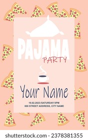 An invitation to a pajama party, lots of slices of pizza, a pillow and a cup of tea.