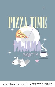Invitation to a pajama party, pizza, slippers and a cup of hot tea.