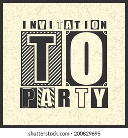 invitation to party card in vintage style on grunge background.  vector illustration