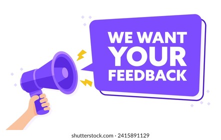 Invitation for User Engagement with Hand Held Megaphone We Want Your Feedback Vector Graphic