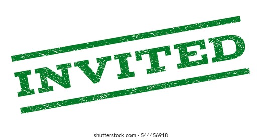 Invited watermark stamp. Text caption between parallel lines with grunge design style. Rubber seal stamp with scratched texture. Vector green color ink imprint on a white background.