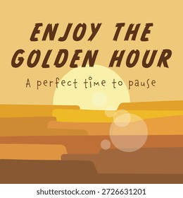 Inviting sunset scene in amber tones with soft bokeh circles and the phrase Enjoy the Golden Hour.