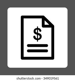 Invoice vector icon. Style is flat rounded square button, black and white colors, gray background.