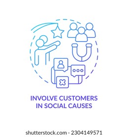 Involucrar a los clientes en causas sociales causa el icono de concepto de gradiente azul. Ilustración de línea delgada de la estrategia de compromiso del cliente abstracta. Dibujo de contorno aislado. Multitud de fuentes Pro-Bold utilizadas