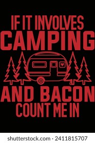 If It Involves Camping And Bacon eps cut file for cutting machine