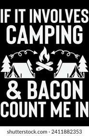 If It Involves Camping And Bacon eps cut file for cutting machine