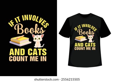  If It Involves And Cats Count Me in quotes, Minimalist Motivational T-Shirt Design, Possitive T-Shirt Design.