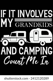 
If It Involves My Grandkids And Camping eps cut file for cutting machine