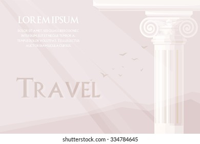 The ionic column illustration. Birds flying on the landscape background. Can be used as background and has proper space for a text. 'Travel' inscription.