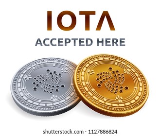 Iota. Accepted sign emblem. Crypto currency. Golden and silver coins with Iota symbol isolated on white background. 3D isometric Physical coins with text Accepted Here. Vector illustration.