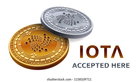 Iota. Accepted sign emblem. Crypto currency. Golden and silver coins with Iota symbol isolated on white background. 3D isometric Physical coins with text Accepted Here. Vector illustration.