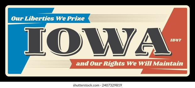 Iowa State vector metal plate, retro board road sign, signpost or card. US America vintage flag, typography our liberties we prize and our right we will maintain vector. Des Moines capital