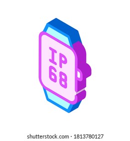 ip68 smart watch waterproof protection isometric icon vector. ip68 smart watch waterproof protection sign. isolated symbol illustration