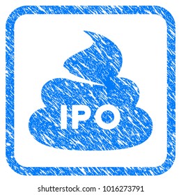 Ipo Shit grunge textured icon inside rounded rectangle for overlay watermark imitations. Flat symbol with unclean texture. Framed vector blue rubber seal stamp with grunge design of IPO shit.