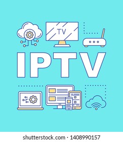 IPTV turquoise word concepts banner. Presentation, website. TV box, Internet protocol TV, multimedia tracking. Isolated lettering typography idea with linear icons. Vector outline illustration