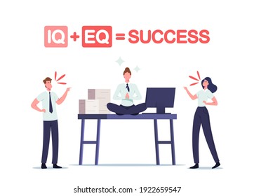 Iq and Eq Equal Success Concept. Office People Quarrel at Working Desk with Relaxed Businesswoman Sit in Meditation Yoga Lotus Pose. Empathy Skills, Emotional Intelligence. Cartoon Vector Illustration