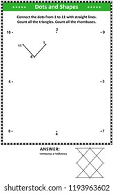 IQ and spatial skills math activity with dot to dot drawing and basic shapes counting (triangles and rhombuses). Suitable both for children and adults. Answer included.