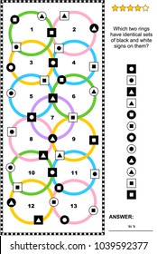 IQ training abstract visual puzzle (suitable both for kids and adults): Which two rings have identical sets of black and white signs on them? Answer included.