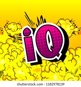 IQ - Vector illustrated comic book style phrase.