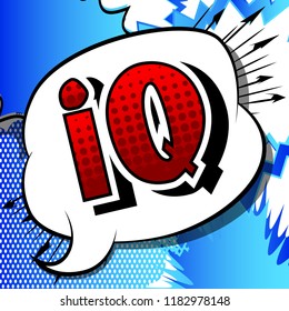 IQ - Vector illustrated comic book style phrase.