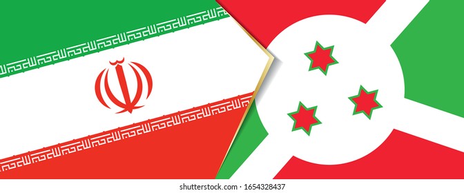 Iran and Burundi flags, two vector flags symbol of relationship or confrontation.