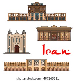 Iran famous architecture vector detailed icons of Ali Qapu Palace, Saint Sarkis Cathedral, Chehel Sotoun, Si-o-seh pol bridge. Historic buildings, landmarks sightseeings, showplaces symbols