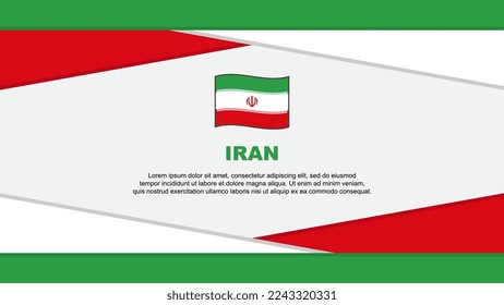 Iran Flag Abstract Background Design Template. Iran Independence Day Banner Cartoon Vector Illustration. Iran Vector