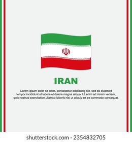 Iran Flag Background Design Template. Iran Independence Day Banner Social Media Post. Iran Cartoon