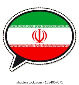 Iran flag speech bubble sticker on white background. Vintage vector badge. Template design element. Travel sign. Symbol of Independence Day, souvenir sport game, button language, icon.