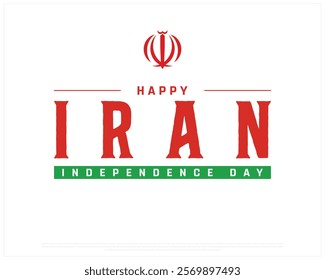 IRAN Independence Day vector design on a white background with flag Symbol of ALLAH, Independence day of Iran, Typographic Design of IRAN National Day, Flag Icon of Iran