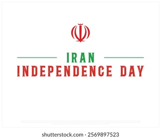 IRAN Independence Day vector design on a white background with Flag Symbol of ALLAH, Typographic Design of IRAN Independence Day, Flag of IRAN, Vector design of Iran national day