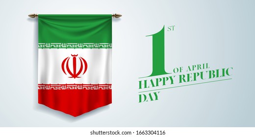 Iran republic day greeting card, banner, vector illustration. Iranian national day 1st of April background with pennon