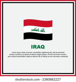 Iraq Flag Background Design Template. Iraq Independence Day Banner Social Media Post. Iraq Banner