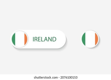 Ireland button flag in illustration of oval shaped with word of Ireland. And button flag Ireland. 