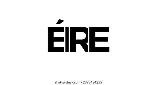 Ireland emblem for print and web. Design features geometric style, vector illustration with bold typography in modern font. Graphic slogan lettering isolated on white background.
