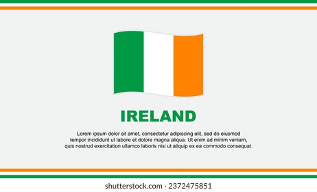 Ireland Flag Abstract Background Design Template. Ireland Independence Day Banner Social Media Vector Illustration. Ireland Design