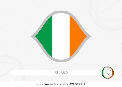 Ireland flag for basketball competition on gray basketball background. Sports vector illustration.