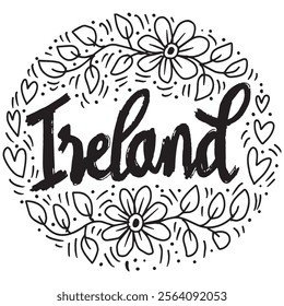 Ireland lettering with flowers and hearts. Hand drawn vector illustration.		