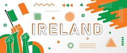 Ireland National Day Banner For Independence Day With Abstract Modern Design. Saint Patrick's Day Map, Raised Fists And Geometric Art In Flag Color Theme